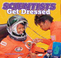 Scientists Get Dressed