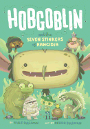 Hobgoblin and the Seven Stinkers of Rancidia