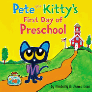 Pete the Kitty's First Day of Preschool