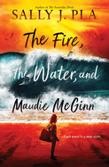 The Fire, the Water, and Maudie McGinn