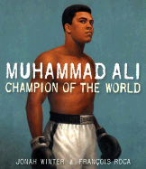Muhammad Ali: Champion of the World
