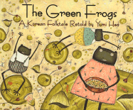 The Green Frogs: A Korean Folktale