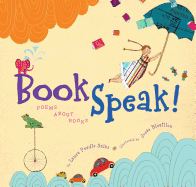 Bookspeak!: Poems about Books Book Cover Image