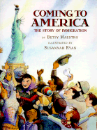 Coming to America: The Story of Immigration