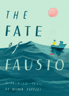 The Fate of Fausto: A Painted Fable Book Cover Image