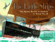 The Little Ships: The Heroic Rescue at Dunkirk in World War II