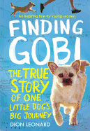 Finding Gobi: Young Reader's Edition: The True Story of One Little Dog's Big Journey Book Cover Image