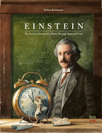 Einstein: The Fantastic Journey of a Mouse Through Space and Time Book Cover Image