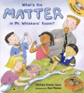 What's the Matter in Mr. Whiskers' Room?