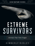 Extreme Survivors: Animals That Time Forgot