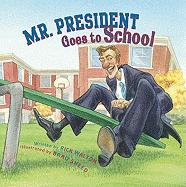 Mr. President Goes to School Book Cover Image