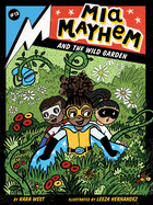 Mia Mayhem and the Wild Garden