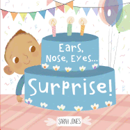 Ears, Nose, Eyes...Surprise! Book Cover Image