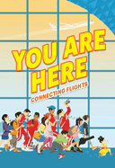 You Are Here: Connecting Flights Book Cover Image