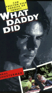 What Daddy Did