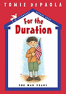 For the Duration: The War Years