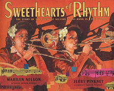 Sweethearts of Rhythm: The Story of the Greatest All-Girl Swing Band in the World