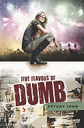 Five Flavors of Dumb