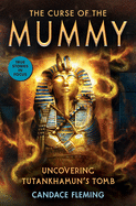 The Curse of the Mummy: Uncovering Tutankhamun's Tomb Book Cover Image