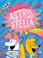 The Cosmic Adventures of Astrid and Stella Book Cover Image