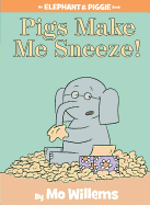 Pigs Make Me Sneeze!