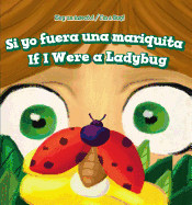 Si yo fuera una mariquita / If I Were a Ladybug