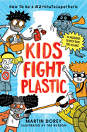 Kids Fight Plastic