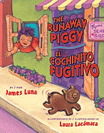 The Runaway Piggy / El cochinito fugitivo