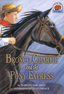 Bronco Charlie and the Pony Express