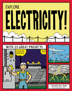 Explore Electricity!: With 25 Great Projects