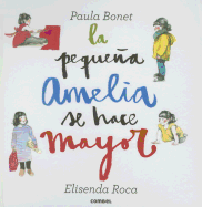 La pequeña Amelia se hace mayor