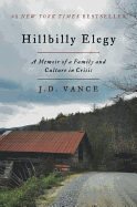 Hillbilly Elegy: A Memoir of a Family and Culture in Crisis Book Cover Image