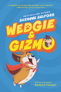 Wedgie & Gizmo Book Cover Image