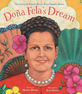 Doña Fela's Dream: The Story of Puerto Rico's First Female Mayor Book Cover Image