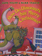 How Do Dinosaurs Say Merry Christmas? Book Cover Image