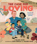 The Case for Loving: The Fight for Interracial Marriage