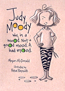 Judy Moody was in a Mood. Not a Good Mood. A Bad Mood.