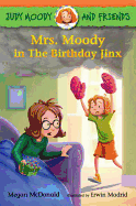 Mrs. Moody in the Birthday Jinx
