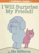 I Will Surprise My Friend!