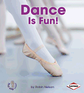 Dance Is Fun!