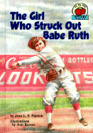 Girl Who Struck Out Babe Ruth