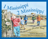1 Mississippi, 2 Mississippi: A Mississippi Number Book