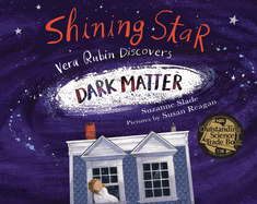 Shining Star: Vera Rubin Discovers Dark Matter