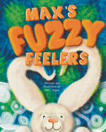 Max's Fuzzy Feelers Book Cover Image