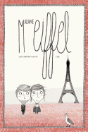Madame Eiffel: The Love Story of the Eiffel Tower
