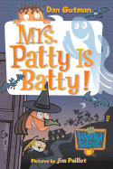 Mrs. Patty Is Batty!