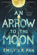 An Arrow to the Moon Book Cover Image