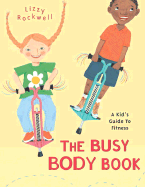 The Busy Body Book: A Kid's Guide to Fitness