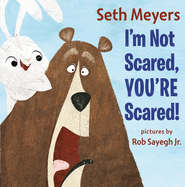 I'm Not Scared, You're Scared! Book Cover Image