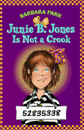 Junie B. Jones Is Not a Crook